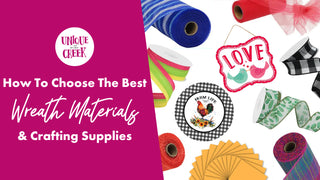 How To Choose The Best Wreath Materials & Crafting Supplies