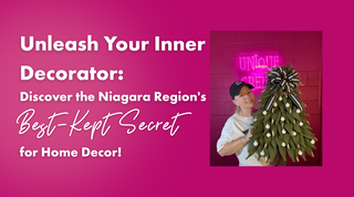 Unleash Your Inner Decorator: Discover the Niagara Region's Best-Kept Secret for Home Decor!