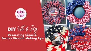 DIY 4th of July Decorating Ideas & Festive Wreath Making Tips - Unique in the Creek LTD