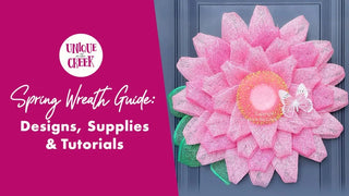 Spring Wreath Guide: Designs, Supplies & Tutorials - Unique in the Creek LTD