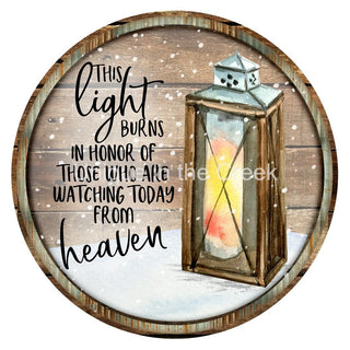 WREATH SIGN | 8 " ALUMINUM WREATH SIGN | THIS LIGHT BURNS IN HONOR OF THOSE IN HEAVEN | MEMORY |WINTER | CHRISTMAS