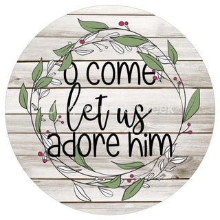 WREATH SIGN | 8 " ALUMINUM WREATH SIGN | O COME LET US ADORE HIM| MEMORY |WINTER | CHRISTMAS