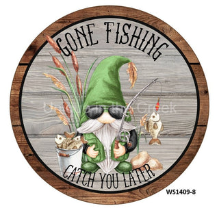 WREATH SIGN | 8" ALUMINUM | GONE FISHING CATCH YOU LATER | GNOME BLUE | EVERYDAY | SUMMER