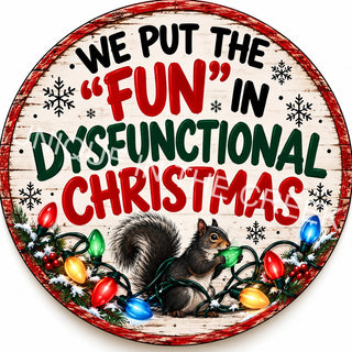 Dysfunctional Christmas Squirrel Sign - Design 2236