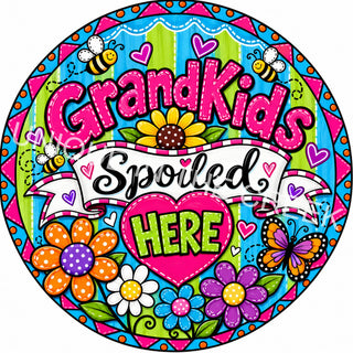 Grandkids Spoiled Here 8in 300DPI - Design 2243