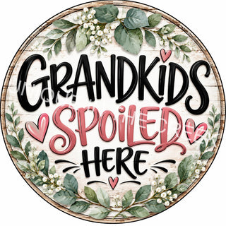 Rustic Spoiled Grandkids Circle Sign - Design 2248