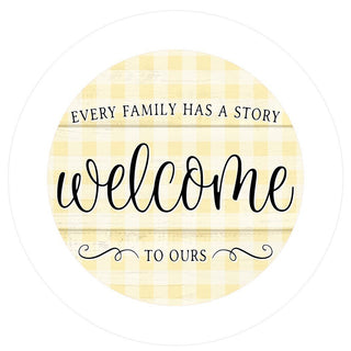 VINYL DECAL | EVERY FAMILY HAS A STORY | WELCOME | EVERYDAY