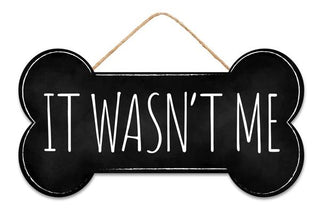 WREATH SIGN | 12.5L  X 6.5H | IT WASN'T ME | PETS | DOG BONE | ACCESSORIES | WOOD