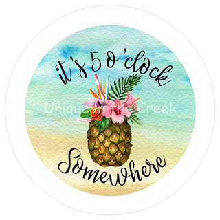 VINYL DECAL | IT'S 5 O'CLOCK SOMEWHERE | PINEAPPLE | BEACH | SUMMER