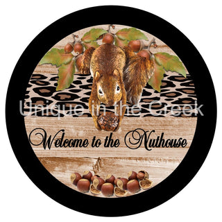VINYL DECAL | WELCOME TO THE NUTHOUSE | SQUIRREL | NUTS & ANIMAL PRINT | EVERYDAY