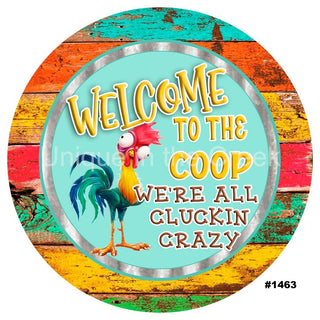 WREATH SIGN | 8" ALUMINUM | WELCOME TO OUR COOP | CRAZY CHICKEN | FARM | EVERYDAY