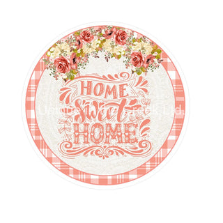 8" ALUMINUM WREATH SIGN | HOME SWEET HOME | CHECK | FLORAL | VINTAGE | EVERYDAY