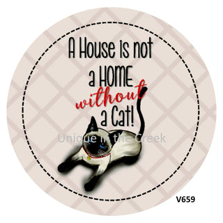 VINYL DECAL | HOUSE IS NOT A HOME WITHOUT A CAT | PETS | EVERYDAY